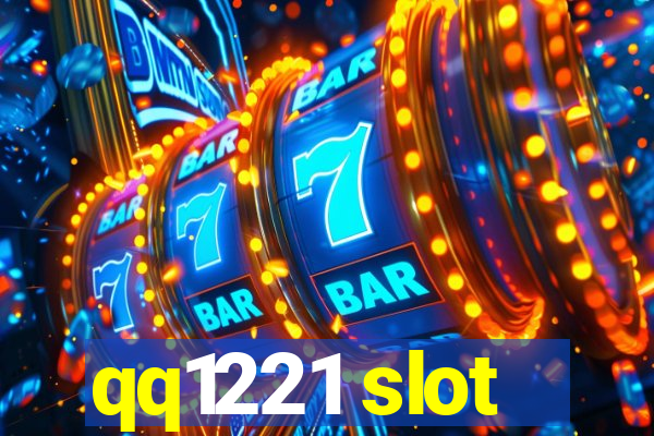 qq1221 slot