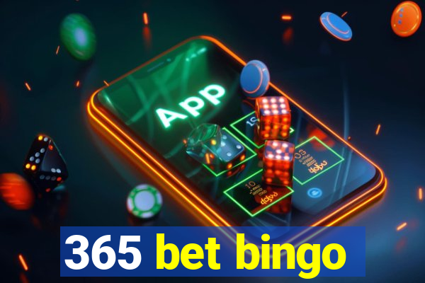 365 bet bingo