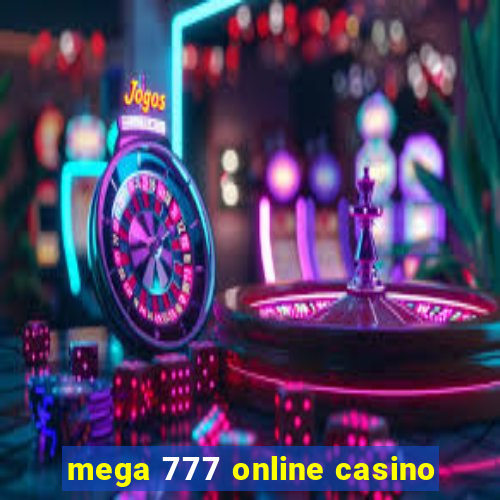 mega 777 online casino