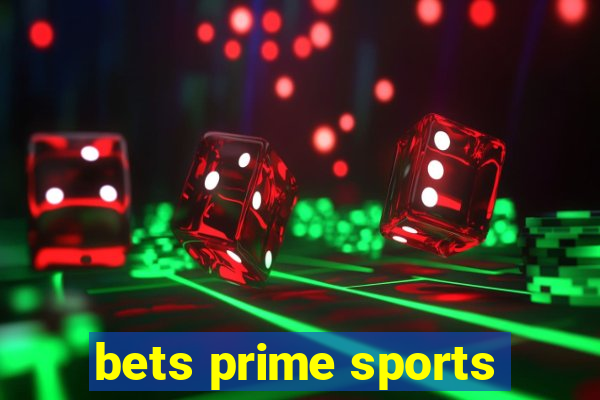 bets prime sports