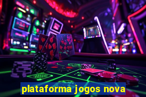 plataforma jogos nova