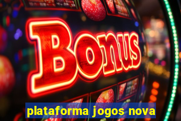 plataforma jogos nova