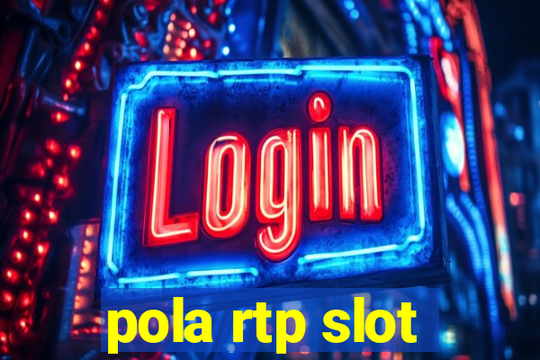 pola rtp slot