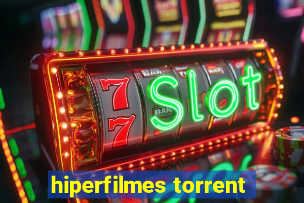 hiperfilmes torrent