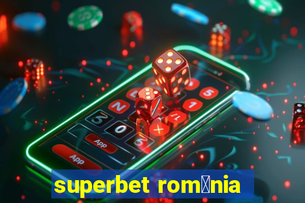 superbet rom芒nia