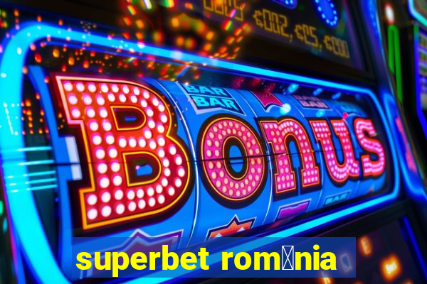 superbet rom芒nia