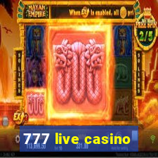 777 live casino