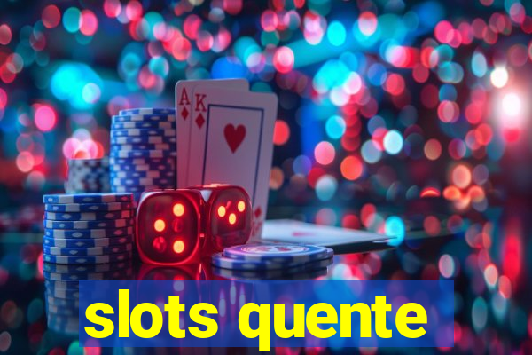 slots quente