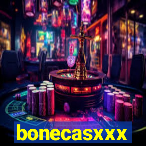 bonecasxxx