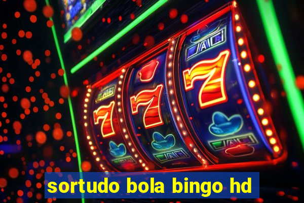 sortudo bola bingo hd