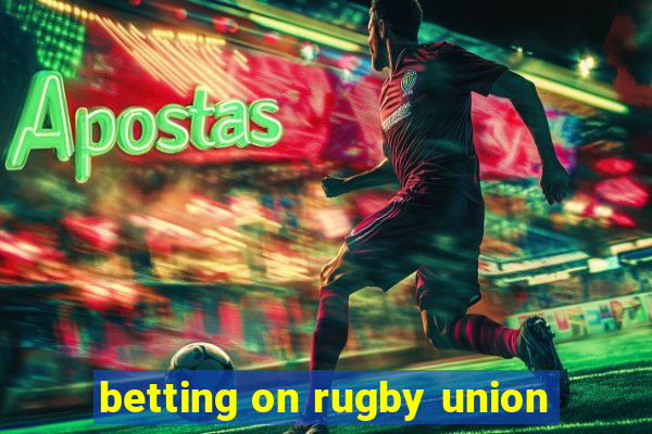 betting on rugby union