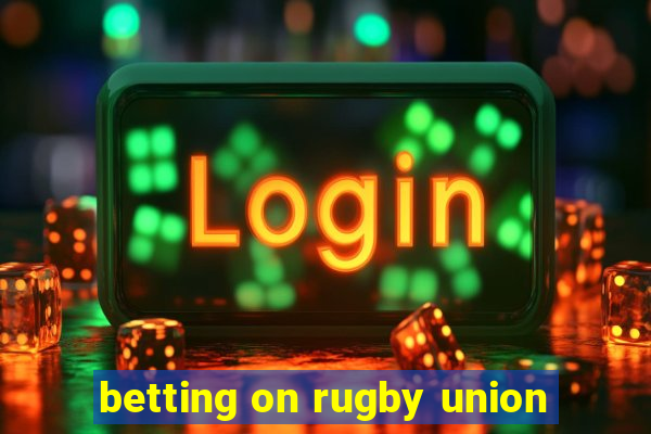 betting on rugby union