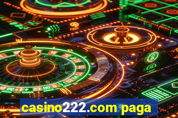 casino222.com paga