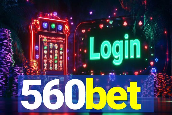 560bet