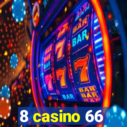 8 casino 66