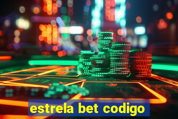 estrela bet codigo