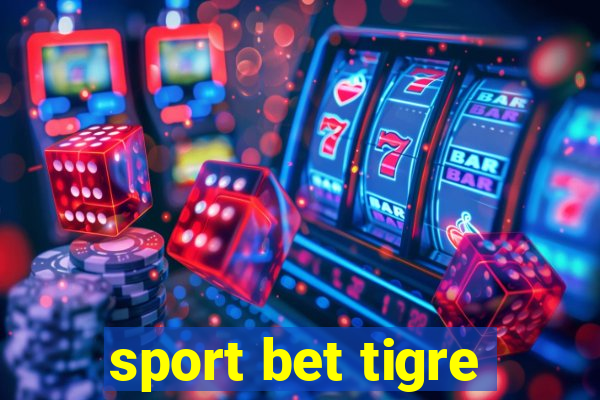 sport bet tigre