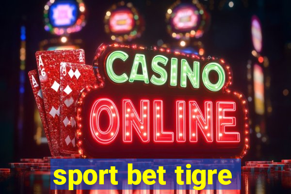 sport bet tigre