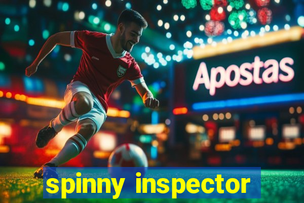 spinny inspector