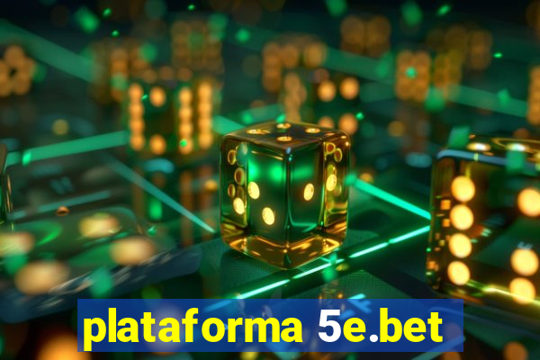 plataforma 5e.bet