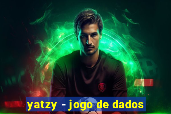 yatzy - jogo de dados