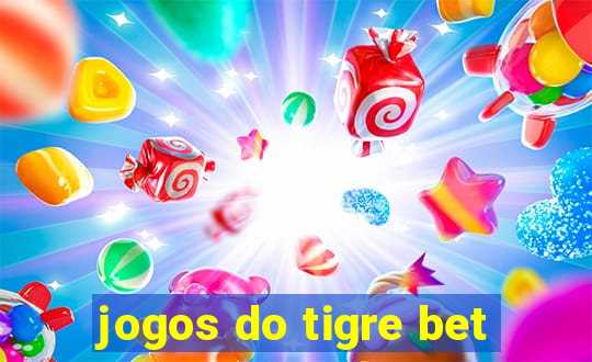 jogos do tigre bet