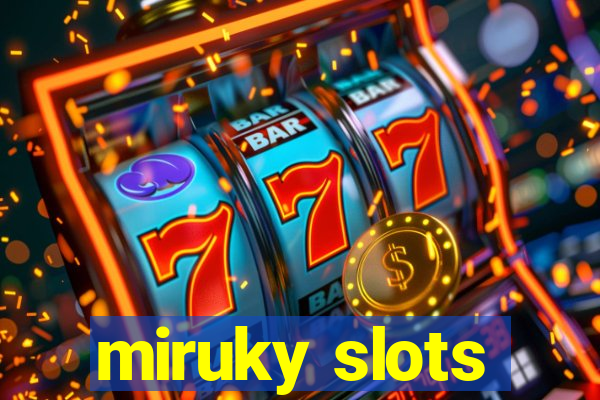 miruky slots