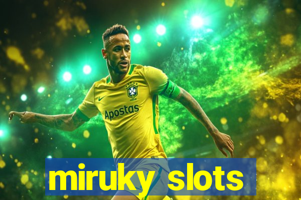 miruky slots