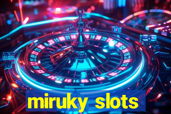 miruky slots