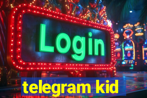 telegram kid