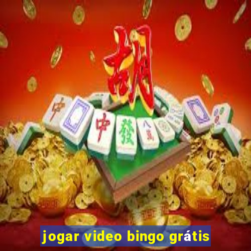 jogar video bingo grátis