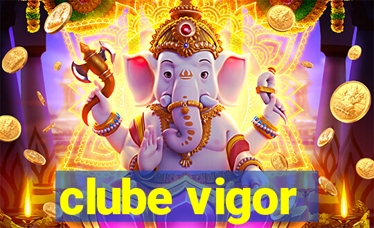 clube vigor