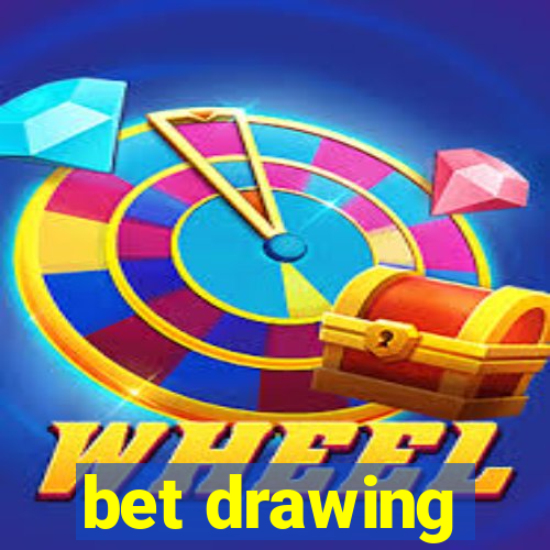 bet drawing