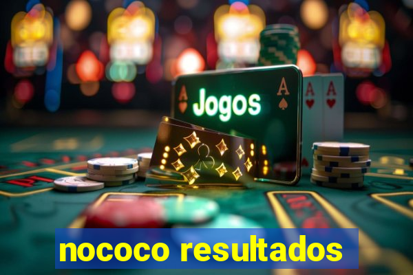 nococo resultados