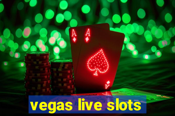 vegas live slots