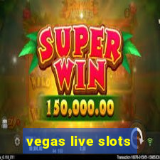 vegas live slots