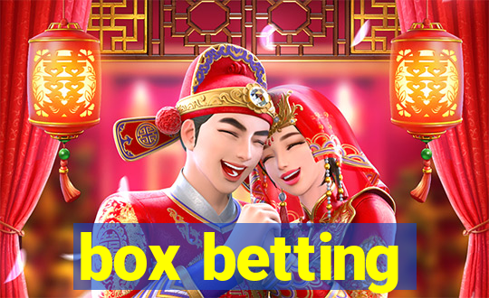 box betting