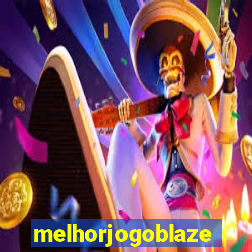 melhorjogoblaze