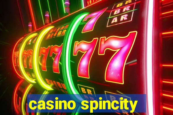 casino spincity