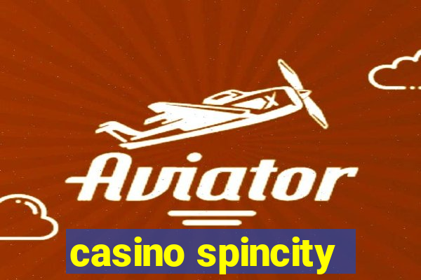 casino spincity