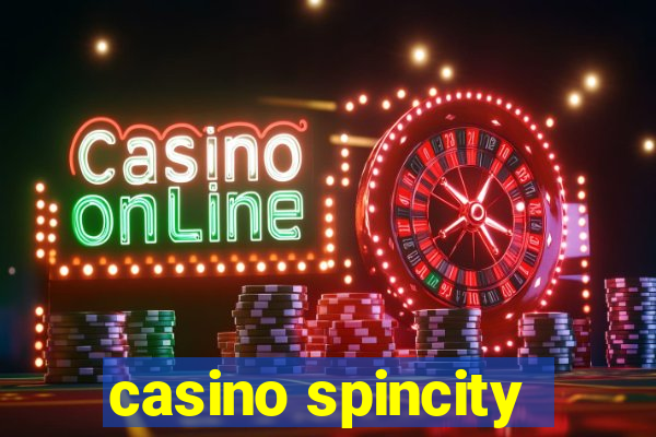 casino spincity