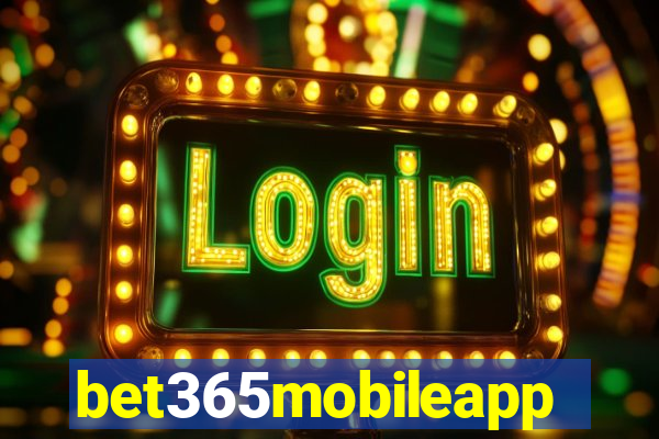 bet365mobileapp