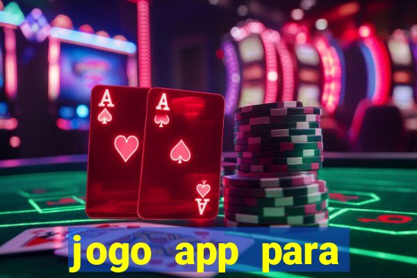 jogo app para ganhar dinheiro