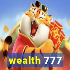 wealth 777