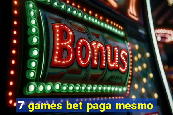 7 games bet paga mesmo