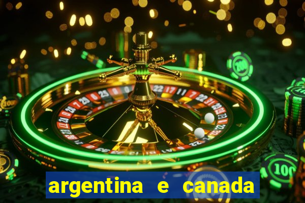 argentina e canada ao vivo