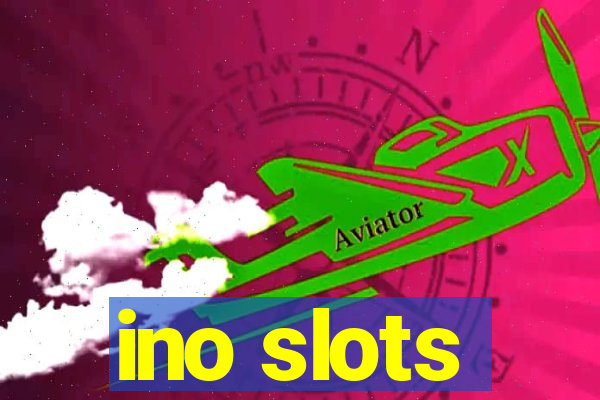 ino slots