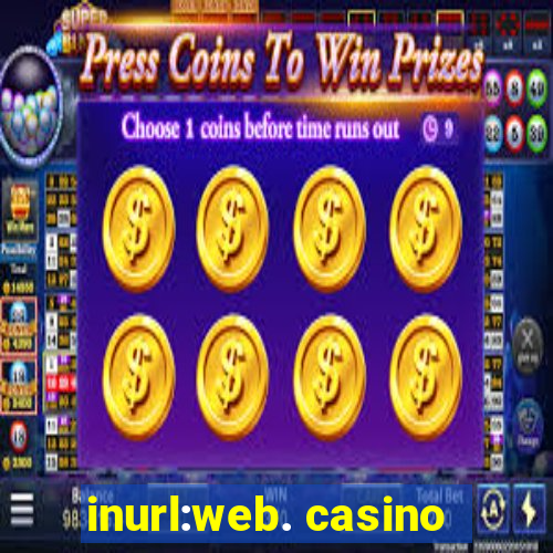 inurl:web. casino