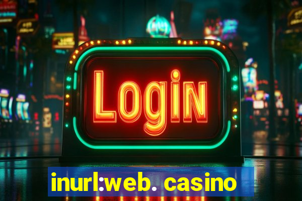 inurl:web. casino