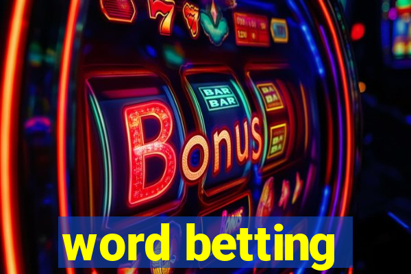 word betting